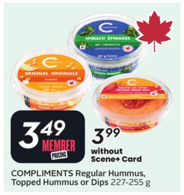 COMPLIMENTS Regular Hummus, Topped Hummus or Dips
