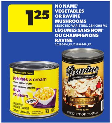 NO NAME® VEGETABLES OR RAVINE MUSHROOMS, 284-398 ML