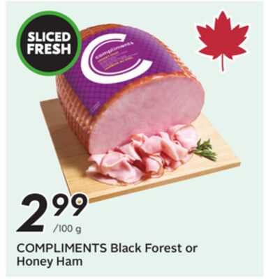 COMPLIMENTS Black Forest or Honey Ham
