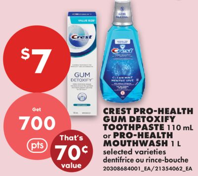 CREST PRO-HEALTH GUM DETOXIFY TOOTHPASTE 110 mL or PRO-HEALTH MOUTHWASH 1 L