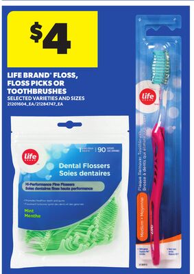 LIFE BRAND® FLOSS, FLOSS PICKS OR TOOTHBRUSHES