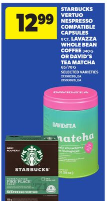 STARBUCKS | LAVAZZA | DAVID'S STARBUCKS VERTUO NESPRESSO COMPATIBLE CAPSULES, 8 CT, LAVAZZA WHOLE BEAN COFFEE, 350 G OR DAVID'S TEA MATCHA, 65/78 G