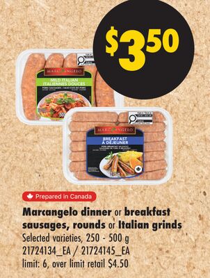 MARCANGELO DINNER OR BREAKFAST SAUSAGES, ROUNDS OR ITALIAN GRINDS, 250 - 500 G
