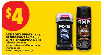 AXE BODY SPRAY 113 g; DEODORANT 76/85 g or 2 IN 1 SHAMPOO 473 mL