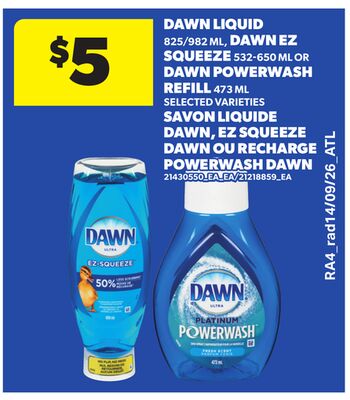 DAWN LIQUID, 825/982 ML, DAWN EZ SQUEEZE, 532-650 ML OR DAWN POWERWASH REFILL, 473 ML