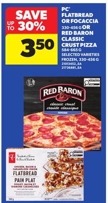 PC® FLATBREAD OR FOCACCIA, 330-456 G OR RED BARON CLASSIC CRUST PIZZA, 584-665 G, 330-456 G