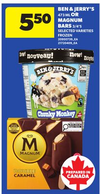BEN & JERRY'S, 473 ML OR MAGNUM BARS, 3/4'S