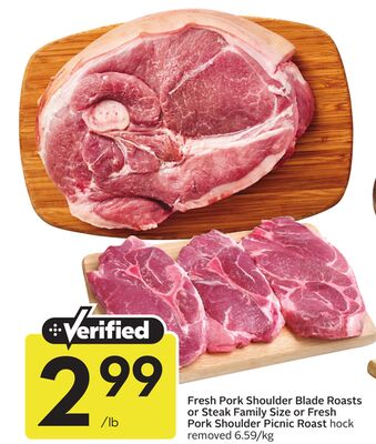 Fresh Pork Shoulder Blade Roasts or Steak Family Size or Fresh Pork Shoulder Picnic Roast