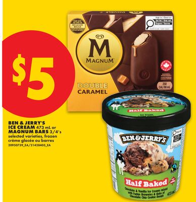 BEN & JERRY'S ICE CREAM, 473 mL or MAGNUM BARS, 3/4's