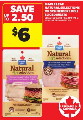 MAPLE LEAF NATURAL SELECTIONS OR SCHNEIDERS DELI SLICED MEATS, 150-175 G