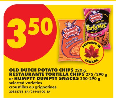 OLD DUTCH POTATO CHIPS 220 g, RESTAURANTE TORTILLA CHIPS 275/290 g or HUMPTY DUMPTY SNACKS 250-290 g