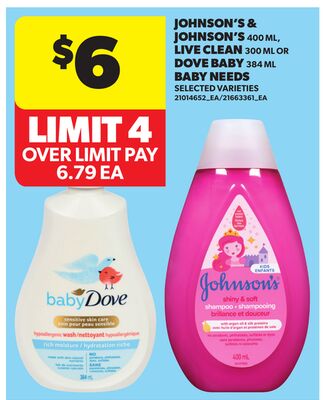 JOHNSON'S & JOHNSON'S, 400 ML, LIVE CLEAN, 300 ML OR DOVE BABY, 384 ML BABY NEEDS