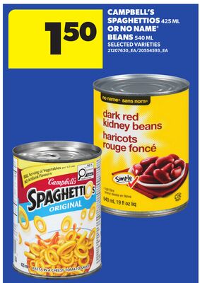 CAMPBELL'S SPAGHETTIOS, 425 ML OR NO NAME® BEANS 540 ML,