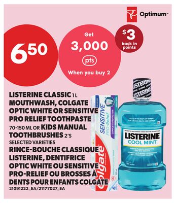 LISTERINE CLASSIC, 1L MOUTHWASH, COLGATE OPTIC WHITE OR SENSITIVE PRO RELIEF TOOTHPASTE, 70-150 ML OR KIDS MANUAL TOOTHBRUSHES, 2'S