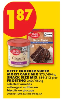 BETTY CROCKER SUPER MOIST CAKE MIX, 375/404 g, SNACK SIZE MIX, 184-212 g or FROSTING, 340/450 g
