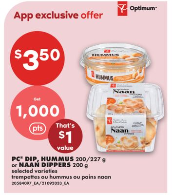 PC® DIP, HUMMUS, 200/227 g or NAAN DIPPERS, 200 g
