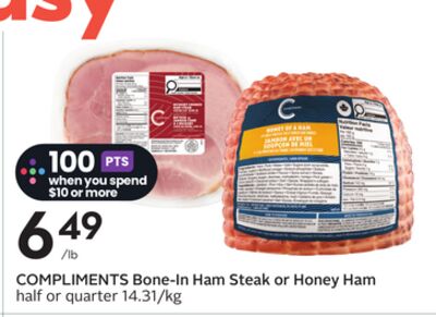 COMPLIMENTS Bone-In Ham Steak or Honey Ham