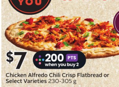 Chicken Alfredo Chili Crisp Flatbread or Select Varieties