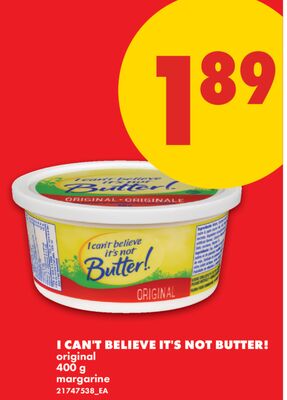 I CAN'T BELIEVE IT'S NOT BUTTER! ORIGINAL MARGARINE, 400 G