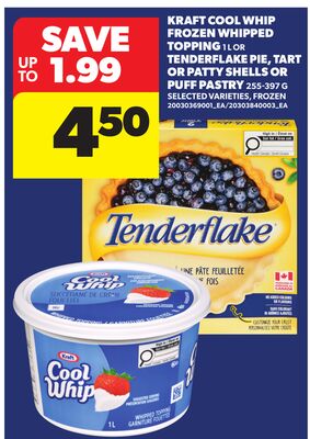 KRAFT COOL WHIP FROZEN WHIPPED TOPPING, 1 L OR TENDERFLAKE PIE, TART OR PATTY SHELLS OR PUFF PASTRY, 255-397 G