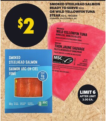 SMOKED STEELHEAD SALMON READY TO SERVE 50 G OR WILD YELLOWFIN TUNA STEAK 92 G