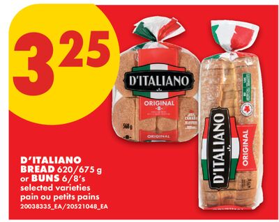 D'ITALIANO BREAD, 620/675 G OR BUNS, 6/8'S