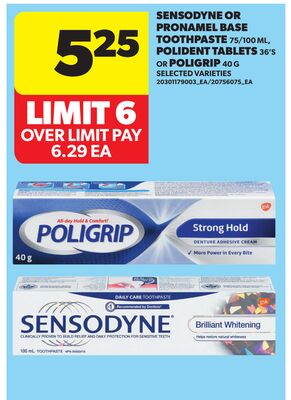 SENSODYNE OR PRONAMEL BASE TOOTHPASTE 75/100 ML, POLIDENT TABLETS 36'S OR POLIGRIP 40 G