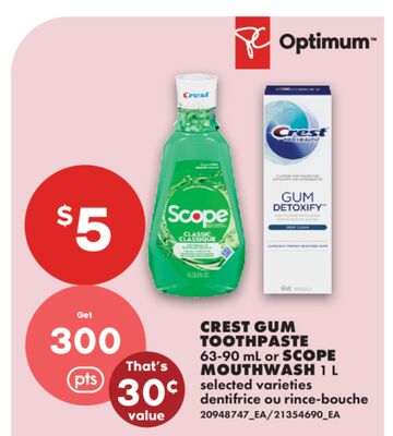CREST GUM TOOTHPASTE, 63-90 ML OR SCOPE MOUTHWASH, 1 L