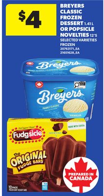 BREYERS CLASSIC FROZEN DESSERT 1.41 L OR FUDGSICLE 12'S