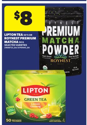 LIPTON TEA 50'S OR ROYNEST PREMIUM MATCHA 50 G