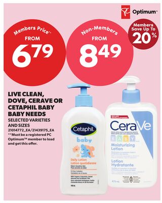 LIVE CLEAN, DOVE, CERAVE OR CETAPHIL BABY BABY NEEDS