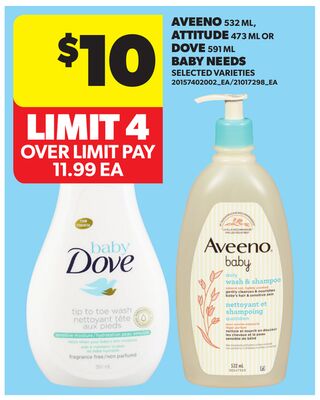 AVEENO 532 ML, ATTITUDE 473 ML OR DOVE 591 ML BABY NEEDS
