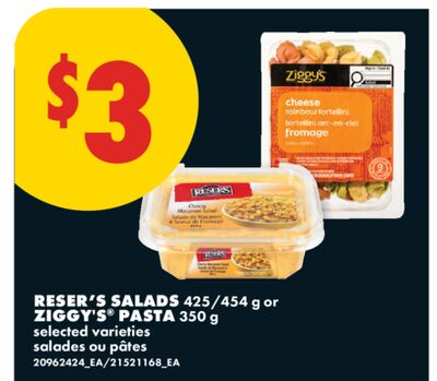 RESER'S SALADS 425/454 g or ZIGGY'S® PASTA 350 g