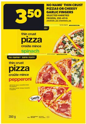 NO NAME® THIN CRUST PIZZAS OR CHEESY GARLIC FINGERS, 210-411G