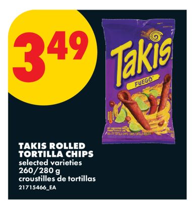 TAKIS ROLLED TORTILLA CHIPS, 260/280 g