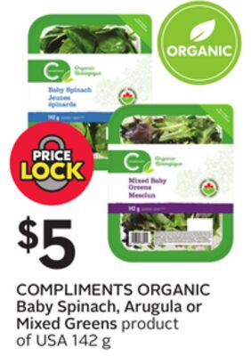 COMPLIMENTS ORGANIC Baby Spinach, Arugula or Mixed Greens